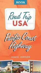 Road Trip USA Pacific Coast Highway (Road Trip USA), 4th Edition