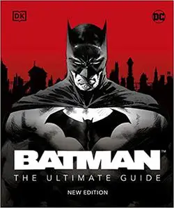 Batman: The Ultimate Guide, New Edition