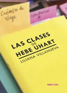 «Las clases de Hebe Uhart» by Liliana Villanueva