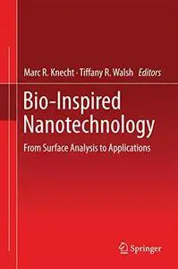 Bio-Inspired Nanotechnology: From Surface Analysis to Applications