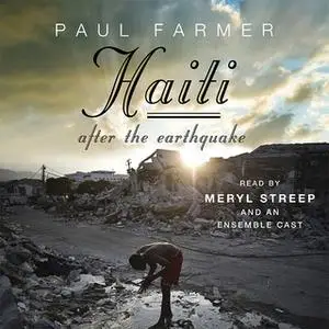 «Haiti After the Earthquake» by Paul Farmer