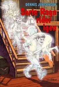 «Sorte Ragn rider igen» by Dennis Jürgensen