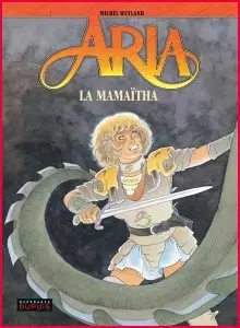 Aria - tome 31 - La Mamaitha