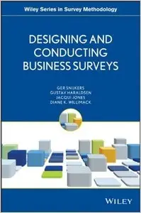 Designing and Conducting Business Surveys