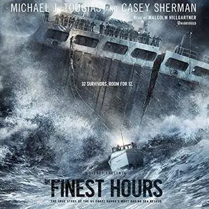 The Finest Hours: The True Story of the U.S. Coast Guard’s Most Daring Sea Rescue [Audiobook]