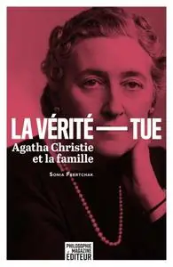 Sonia Feertchak, "La vérité tue : Agatha Christie et la famille"