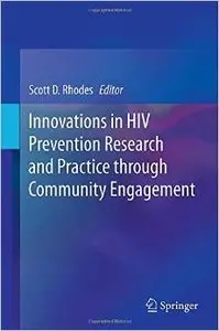 Innovations in HIV Prevention Research and Practice through Community Engagement