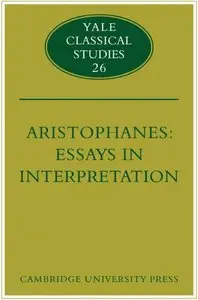 Aristophanes: Essays in Interpretation