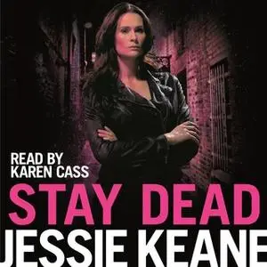 «Stay Dead» by Jessie Keane
