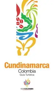 Cundinamarca. Colombia: Guía Turística