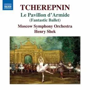 Moscow Symphony Orchestra & Henry Shek - Tcherepnin: Le pavillon d'Armide, Op. 29 (Excerpts) (2021)