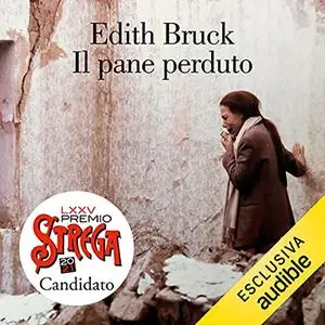 «Il pane perduto» by Edith Bruck
