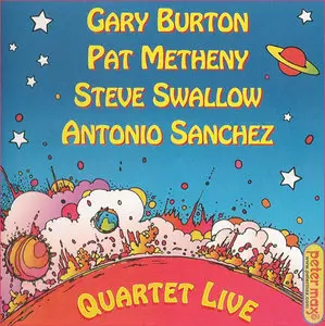 Gary Burton, Pat Metheny, Steve Swallow, Antonio Sanchez - Quartet Live (2009)