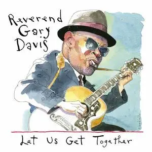 Rev. Gary Davis - Let Us Get Together (2022)