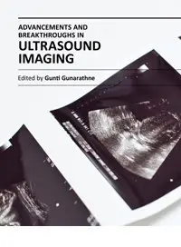 "Advancements and Breakthroughs in Ultrasound Imaging" ed. by Gunti Gunarathne