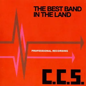CCS (Collective Consciousness Society) - The Best Band In The Land (1973) [Reissue 2001]