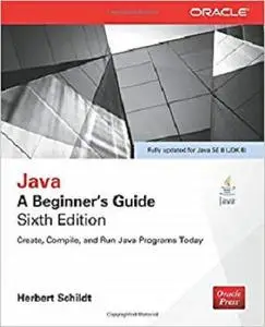 Java: A Beginner's Guide, Sixth Edition [Repost]