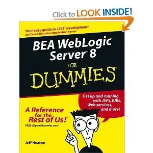 BEA WebLogic Server 8 for Dummies (Repost)