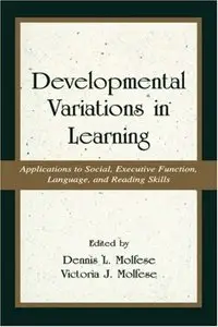 Developmental Variations in Learning: Applications to Social, Executive Function, Language, and Reading Skills