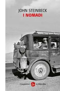 John Steinbeck - I nomadi (Repost)