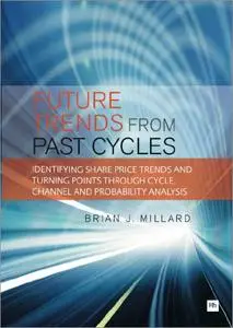 Future Trends from Past Cycles