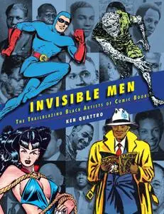 Invisible Men - The Trailblazing Black Artists of Comic Books (2020) (digital-SD) (fylgja)(1