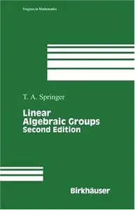 Linear Algebraic Groups (Progress in Mathematics) (Repost)