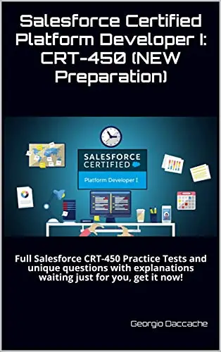 Salesforce Certified Platform Developer I: CRT-450