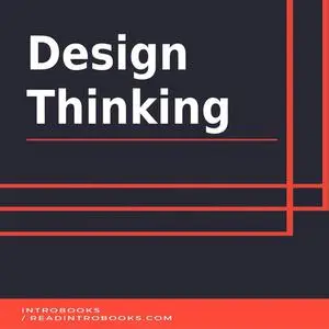 «Design Thinking» by Introbooks Team