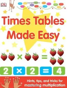 Times Tables Made Easy: Hints, Tips, and Tricks for Mastering Multiplication (repost)