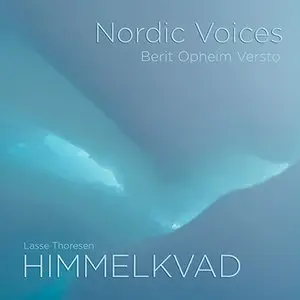 Lasse Thoresen - Nordic Voices - Himmelkvad (2012) [Official Digital Download 24bit/192kHz]