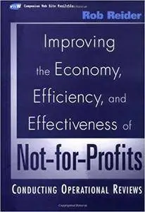 Improving the Economy, Efficiency, and Effectiveness of Not-for-Profits: Conducting Operational Reviews