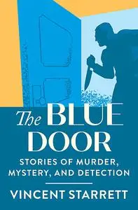 «The Blue Door» by Vincent Starrett