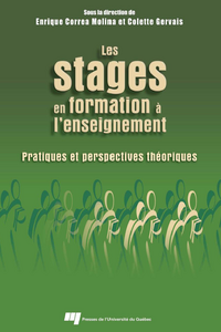 Les stages en formation à l'enseignement : Pratiques et perspectives théoriques  