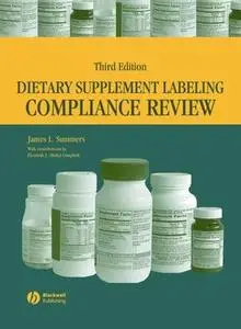 Dietary Supplement Labeling Compliance Review, Third Edition