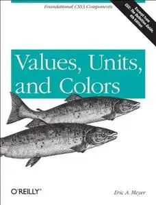 Values, Units, and Colors (Repost)