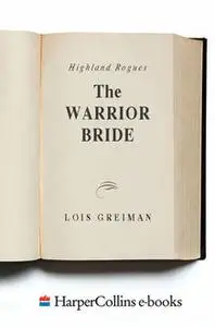«The Highland Rogues: Warrior Bride» by Lois Greiman