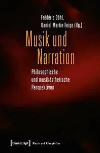 Musik und Narration: Philosophische und musikästhetische Perspektiven