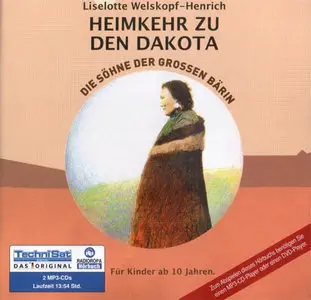 Liselotte Welskopf-Henrich - Die Söhne der grossen Bärin 4 - Heimkehr zu den Dakota