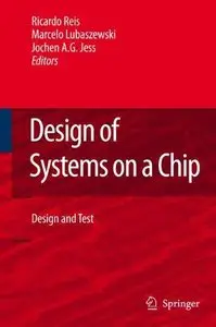 Design of Systems on a Chip: Design and Test  