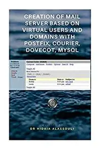 Creation of Postfix Mail Server Based on Virtual Users and Domains