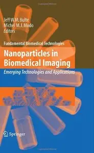 Nanoparticles in Biomedical Imaging: Emerging Technologies and Applications