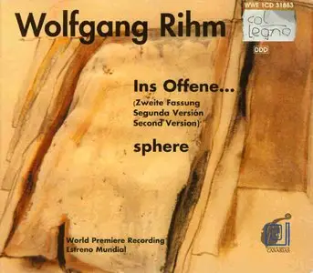 Wolfgang Rihm - Ins Offene..., sphere (1995)