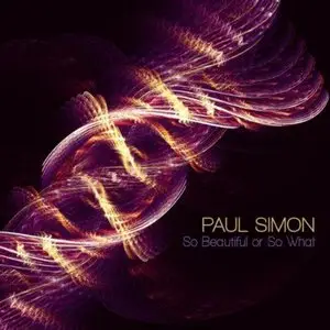 Paul Simon - So Beautiful Or So What (2011)