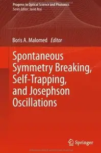 Spontaneous Symmetry Breaking, Self-Trapping, and Josephson Oscillations