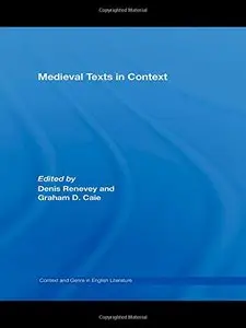 Medieval Texts in Context by Graham D. Caie