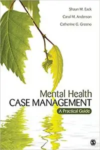 Mental Health Case Management: A Practical Guide