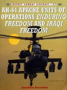 Combat Aircraft 57: AH-64 Apache Units of Operations Enduring Freedom and Iraqi Freedom (Repost)