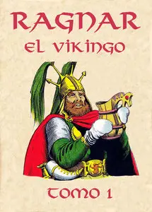 Ragnar, el vikingo (Tomo 1): El arpa de oro