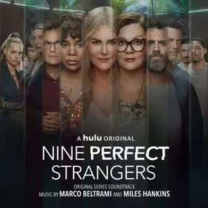Marco Beltrami, Miles Hankins - Nine Perfect Strangers (Original Series Soundtrack) (2021)